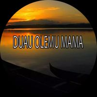 MDV - DUAU OLEMU MAMA