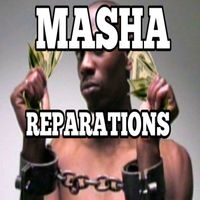 MASHA - Reparations