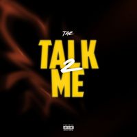 Taz - Talk 2 Me (Explicit)