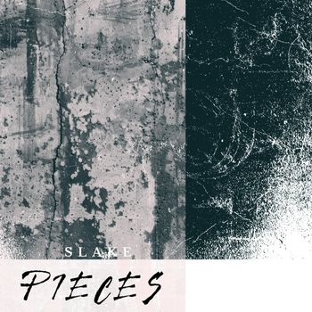 SLAKE - Pieces