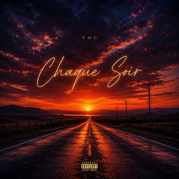 You - Chaque soir  (Explicit)