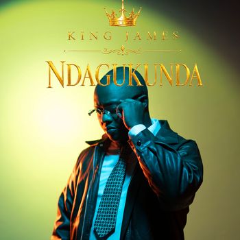 King James - Ndagukunda