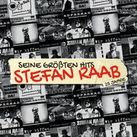 Stefan Raab - Seine größten Hits - 25 Jahre (Explicit)