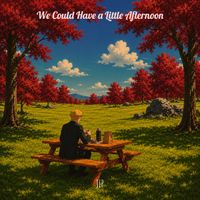 Jip - We Could Have a Little Afternoon