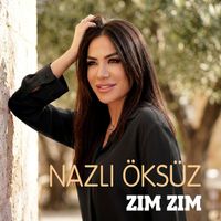 Nazlı Öksüz - Zım Zım