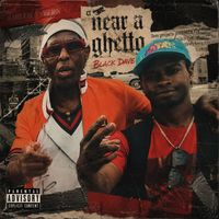 Black Dave - Near a Ghetto (Explicit)