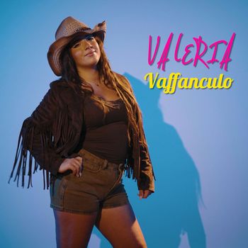 Valeria - Vaffanculo