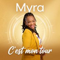 Myra - C'est mon tour