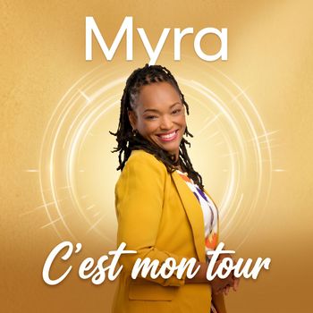 Myra - C'est mon tour