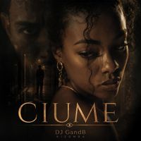 Dj GandB - Ciume