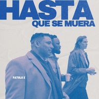 Fatulo X - Hasta Que Me Muera