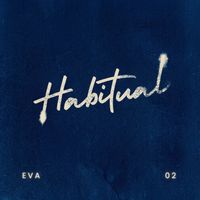EVA - Habitual