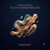 Daniele Baldi - Such A Good Feeling (Radio Edit)