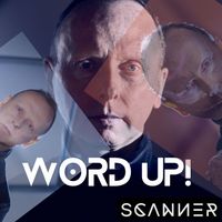 Scanner - Word Up!