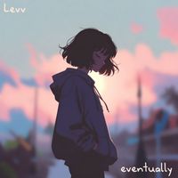 Levv - eventually