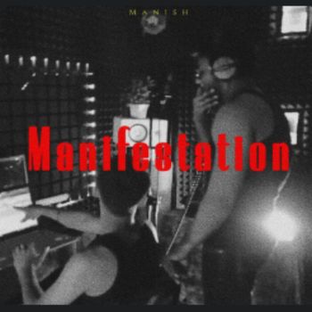 Manish - Manifestation