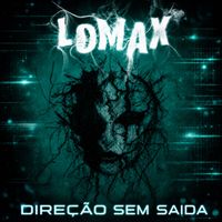 Lomax - Direção Sem Saída