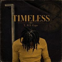 T ice Fygo - Timeless