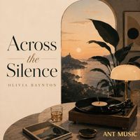 Olivia Baynton - Across the Silence