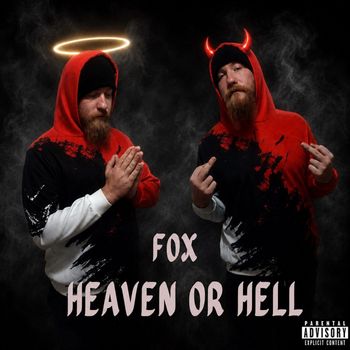 Fox - Heaven or Hell (Explicit)
