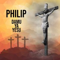 Philip - Damu Ya Yesu