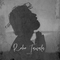 Peter - Roho Tawala