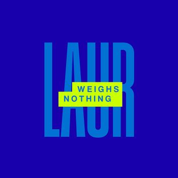 Laur - Weighs Nothing