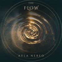 Ayla Nereo - The Flow