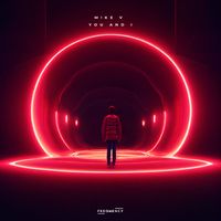 M!KE V - You And I