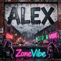 ALEX - Zone Vibe