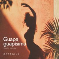 Georgina - Guapa guapísima (Bachata)