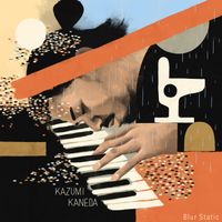 Kazumi Kaneda - Blur Static