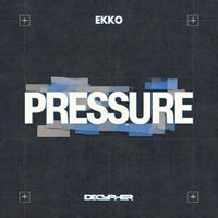 Ekko - Pressure