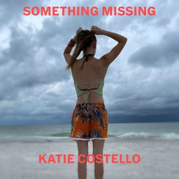 Katie Costello - Something Missing