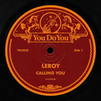 LEROY - Calling You