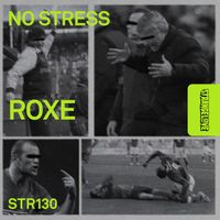 ROXE - No Stress