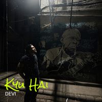 DEVI - Kyu Hai
