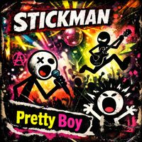 Stickman - Pretty Boy