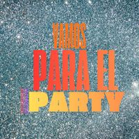 Arkan - Vamos Para El Party (Explicit)