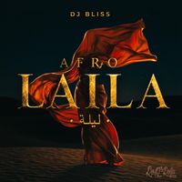 DJ Bliss - Afro Laila