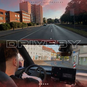 Crash - Driveby (Explicit)