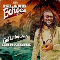Chezidek - Got To Be Jah