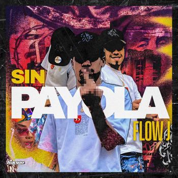 Flow J - Sin Payola (Explicit)