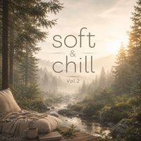 Kerem Ökten - Soft & Chill, Vol. 2