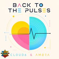 Cloud6, Ambra - Back To The Pulses