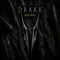 DRAKK - MAD HITZ