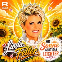 Linda Feller - Mit Sonne geht das leichter