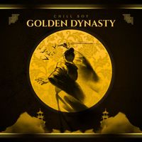 Chill Boy - Golden Dynasty
