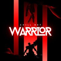 Chill Boy - Warrior