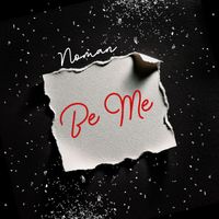 NOMAN - Be Me